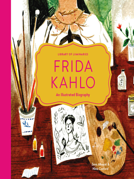 Title details for Frida Kahlo by Zena Alkayat - Wait list